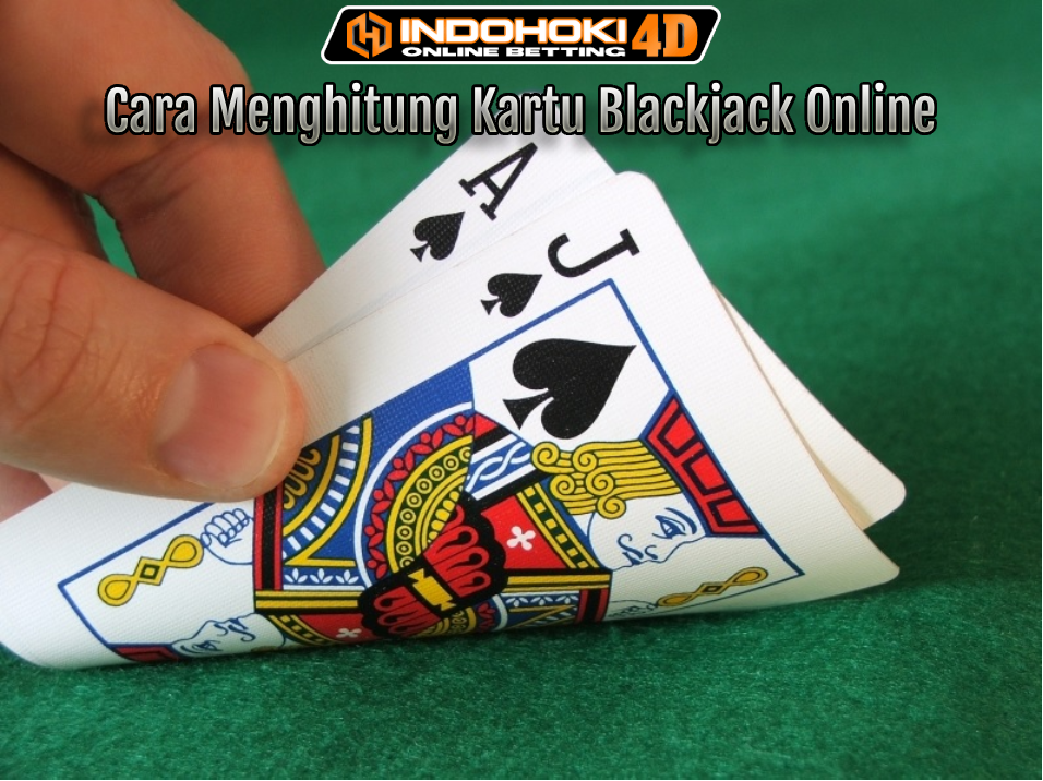 Cara Menghitung Kartu Blackjack Online
